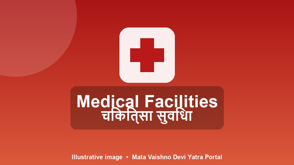 Medical Facilities - Vaishno Devi